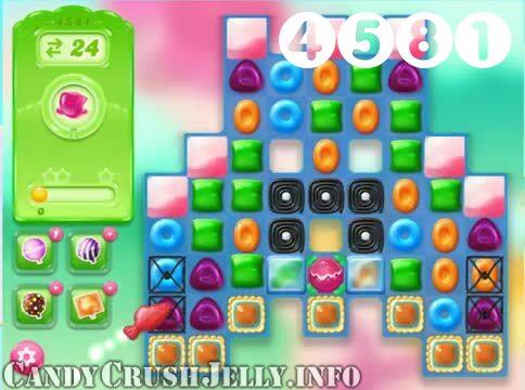 Candy Crush Jelly Saga : Level 4581 – Videos, Cheats, Tips and Tricks