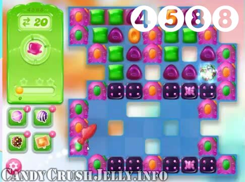 Candy Crush Jelly Saga : Level 4588 – Videos, Cheats, Tips and Tricks