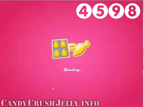 Candy Crush Jelly Saga : Level 4598 – Videos, Cheats, Tips and Tricks