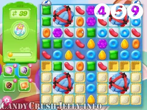 Candy Crush Jelly Saga : Level 459 – Videos, Cheats, Tips and Tricks