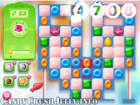 Candy Crush Jelly Saga : Level 4708 – Videos, Cheats, Tips and Tricks