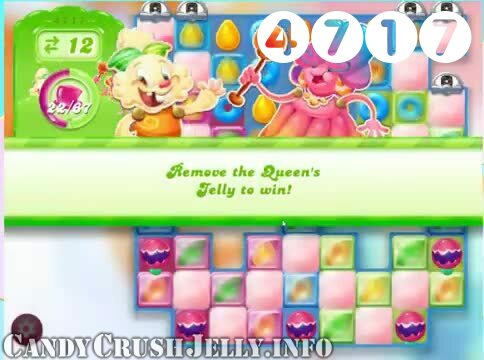Candy Crush Jelly Saga : Level 4717 – Videos, Cheats, Tips and Tricks