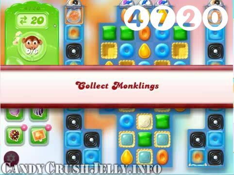 Candy Crush Jelly Saga : Level 4720 – Videos, Cheats, Tips and Tricks