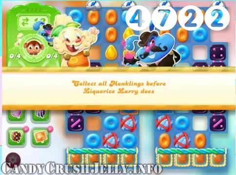 Candy Crush Jelly Saga : Level 4722 – Videos, Cheats, Tips and Tricks