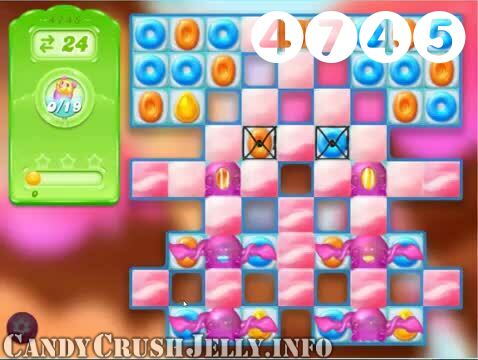 Candy Crush Jelly Saga : Level 4745 – Videos, Cheats, Tips and Tricks