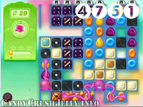Candy Crush Jelly Saga : Level 4751 – Videos, Cheats, Tips and Tricks