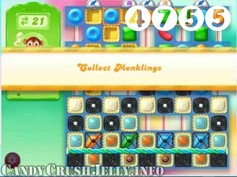 Candy Crush Jelly Saga : Level 4755 – Videos, Cheats, Tips and Tricks