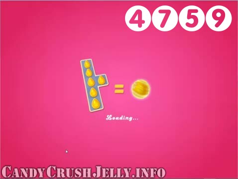 Candy Crush Jelly Saga : Level 4759 – Videos, Cheats, Tips and Tricks