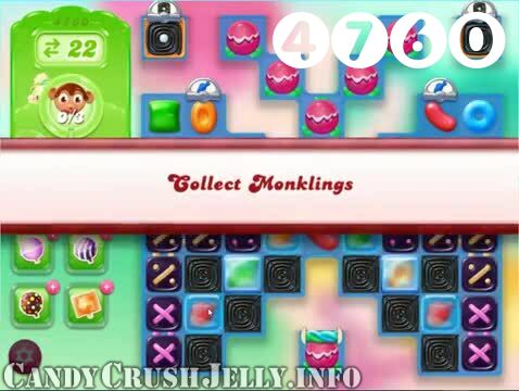 Candy Crush Jelly Saga : Level 4760 – Videos, Cheats, Tips and Tricks