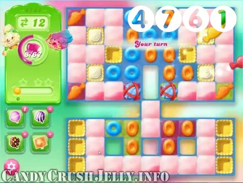 Candy Crush Jelly Saga : Level 4761 – Videos, Cheats, Tips and Tricks