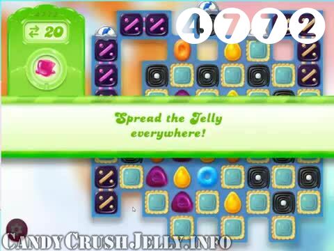 Candy Crush Jelly Saga : Level 4772 – Videos, Cheats, Tips and Tricks