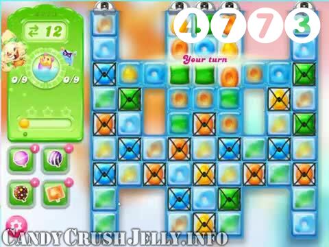 Candy Crush Jelly Saga : Level 4773 – Videos, Cheats, Tips and Tricks