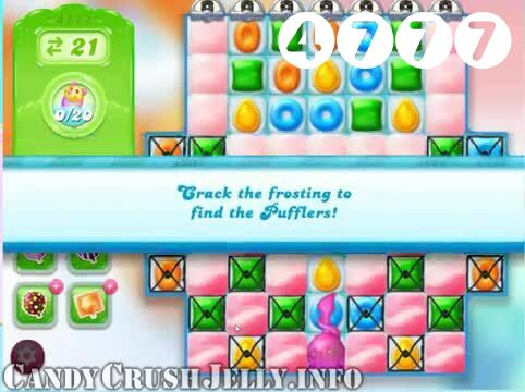 Candy Crush Jelly Saga : Level 4777 – Videos, Cheats, Tips and Tricks