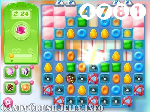 Candy Crush Jelly Saga : Level 4781 – Videos, Cheats, Tips and Tricks