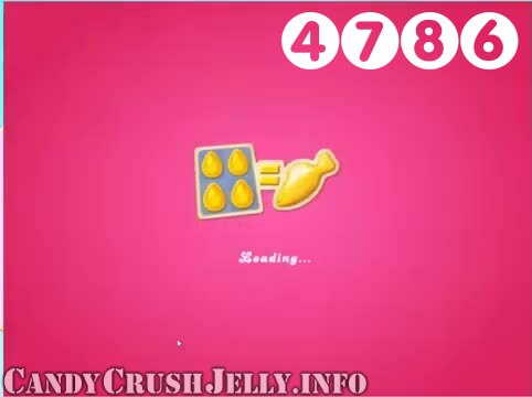 Candy Crush Jelly Saga : Level 4786 – Videos, Cheats, Tips and Tricks