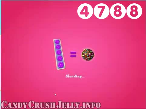 Candy Crush Jelly Saga : Level 4788 – Videos, Cheats, Tips and Tricks