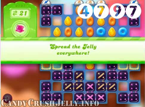 Candy Crush Jelly Saga : Level 4797 – Videos, Cheats, Tips and Tricks