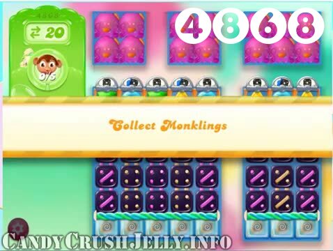 Candy Crush Jelly Saga : Level 4868 – Videos, Cheats, Tips and Tricks
