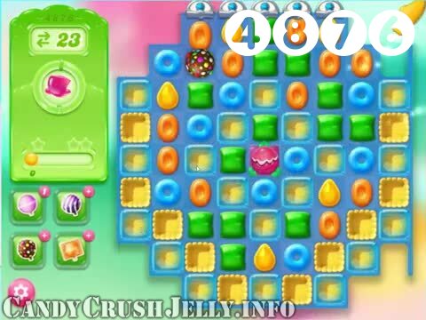 Candy Crush Jelly Saga : Level 4876 – Videos, Cheats, Tips and Tricks