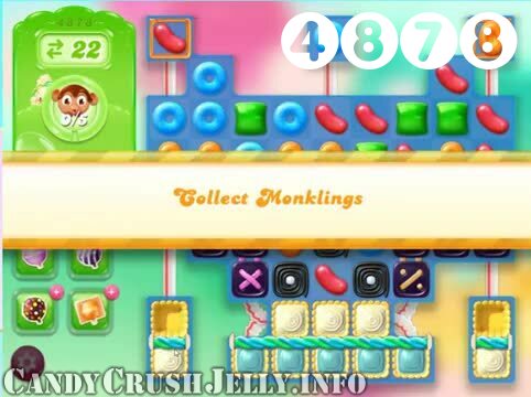 Candy Crush Jelly Saga : Level 4878 – Videos, Cheats, Tips and Tricks
