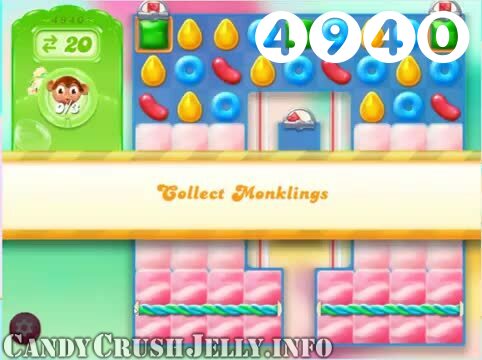 Candy Crush Jelly Saga : Level 4940 – Videos, Cheats, Tips and Tricks