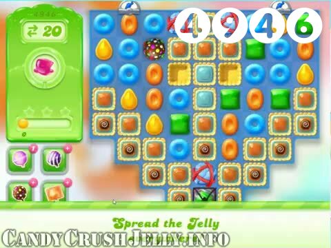 Candy Crush Jelly Saga : Level 4946 – Videos, Cheats, Tips and Tricks