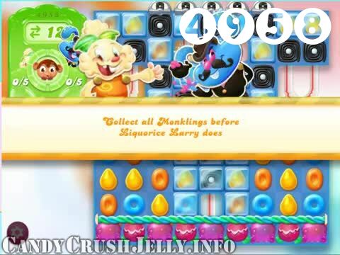 Candy Crush Jelly Saga : Level 4958 – Videos, Cheats, Tips and Tricks