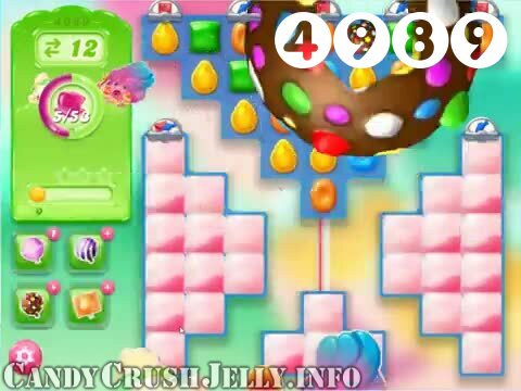 Candy Crush Jelly Saga : Level 4989 – Videos, Cheats, Tips and Tricks