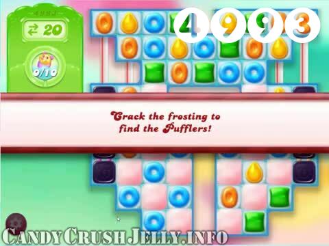 Candy Crush Jelly Saga : Level 4993 – Videos, Cheats, Tips and Tricks