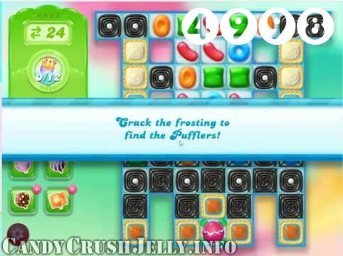 Candy Crush Jelly Saga : Level 4998 – Videos, Cheats, Tips and Tricks