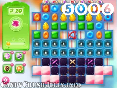 Candy Crush Jelly Saga : Level 5006 – Videos, Cheats, Tips and Tricks