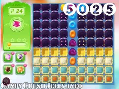 Candy Crush Jelly Saga : Level 5025 – Videos, Cheats, Tips and Tricks