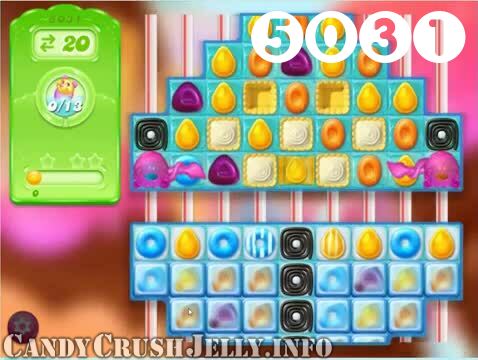 Candy Crush Jelly Saga : Level 5031 – Videos, Cheats, Tips and Tricks