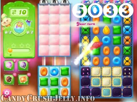 Candy Crush Jelly Saga : Level 5033 – Videos, Cheats, Tips and Tricks