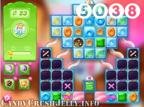 Candy Crush Jelly Saga : Level 5038 – Videos, Cheats, Tips and Tricks