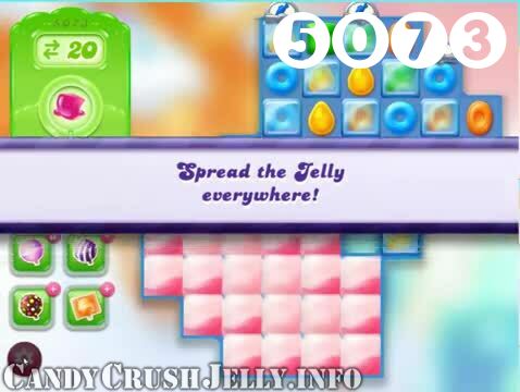 Candy Crush Jelly Saga : Level 5073 – Videos, Cheats, Tips and Tricks
