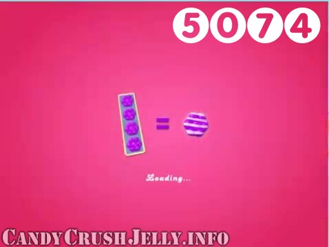 Candy Crush Jelly Saga : Level 5074 – Videos, Cheats, Tips and Tricks