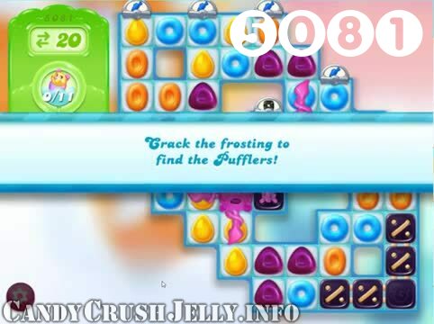 Candy Crush Jelly Saga : Level 5081 – Videos, Cheats, Tips and Tricks