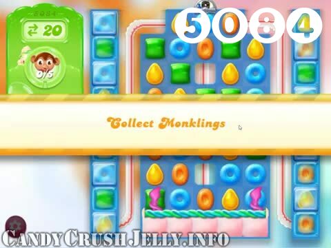 Candy Crush Jelly Saga : Level 5084 – Videos, Cheats, Tips and Tricks