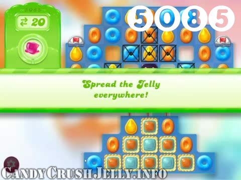 Candy Crush Jelly Saga : Level 5085 – Videos, Cheats, Tips and Tricks