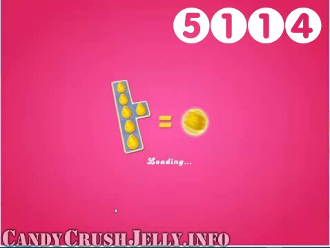 Candy Crush Jelly Saga : Level 5114 – Videos, Cheats, Tips and Tricks
