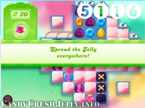 Candy Crush Jelly Saga : Level 5116 – Videos, Cheats, Tips and Tricks