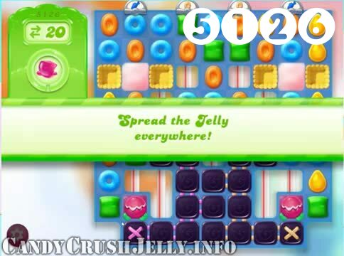 Candy Crush Jelly Saga : Level 5126 – Videos, Cheats, Tips and Tricks
