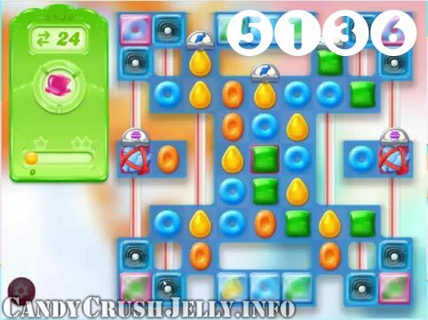 Candy Crush Jelly Saga : Level 5136 – Videos, Cheats, Tips and Tricks