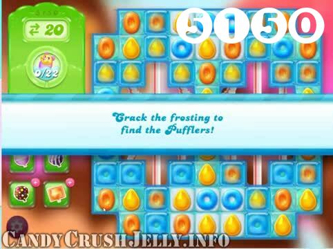 Candy Crush Jelly Saga : Level 5150 – Videos, Cheats, Tips and Tricks