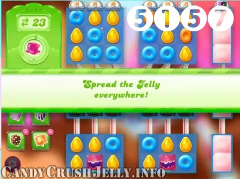 Candy Crush Jelly Saga : Level 5157 – Videos, Cheats, Tips and Tricks