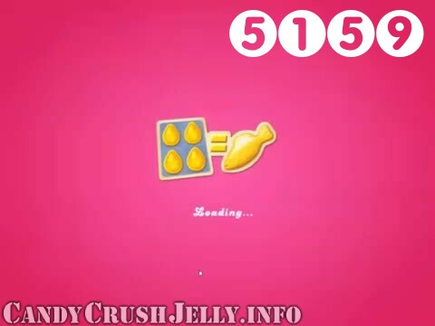 Candy Crush Jelly Saga : Level 5159 – Videos, Cheats, Tips and Tricks