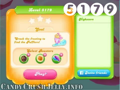 Candy Crush Jelly Saga : Level 5179 – Videos, Cheats, Tips and Tricks