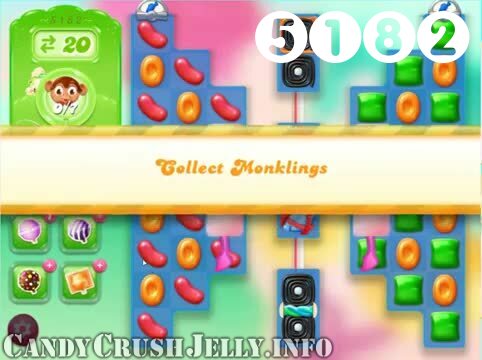 Candy Crush Jelly Saga : Level 5182 – Videos, Cheats, Tips and Tricks