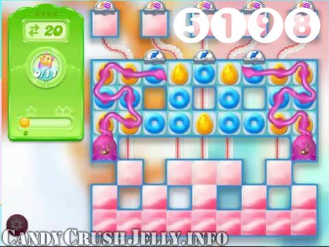 Candy Crush Jelly Saga : Level 5198 – Videos, Cheats, Tips and Tricks